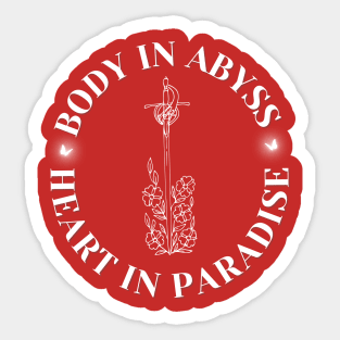 Body in Abyss Heart in Paradise Sticker